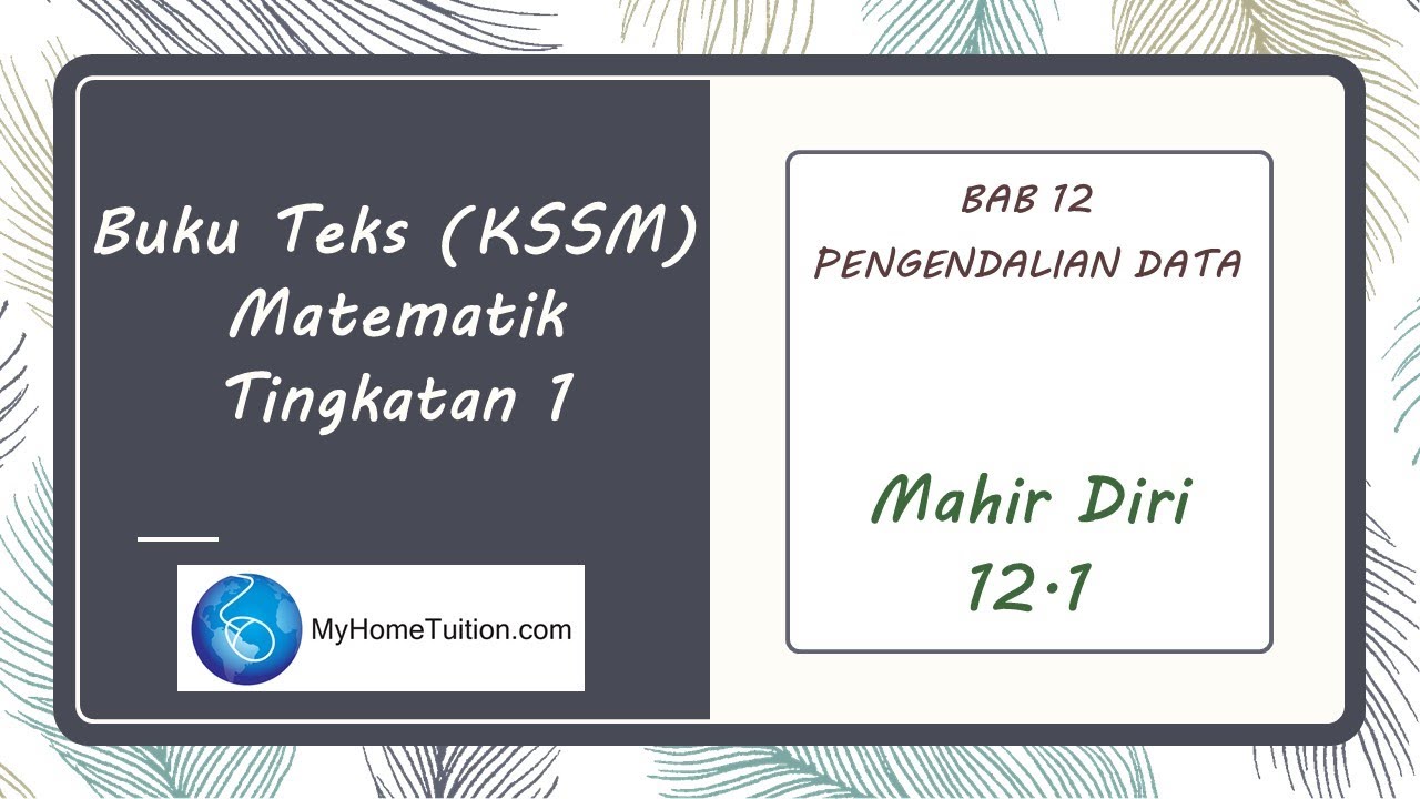 Matematik Tingkatan 1 Kssm Bab 12 Mahir Diri 12 1 Pengendalian Data Youtube