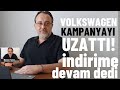 Volkswagen kampanyal indirimleri uzatt dev indirim yaptlar sylentileri var indirim kampanya