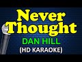 NEVER THOUGHT - Dan Hill (HD Karaoke)