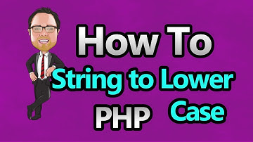 PHP - String to Lower Case