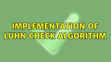 Implementation of Luhn Check Algorithm