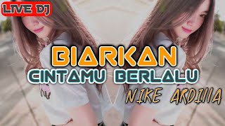 LIVE DJ VIRAL TIKTOK || BIARKAN CINTAMU BERLALU VERSI JARANAN SLOW BASS