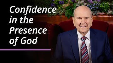 Confidence in the Presence of God | Russell M. Nelson | April 2025 General Conference