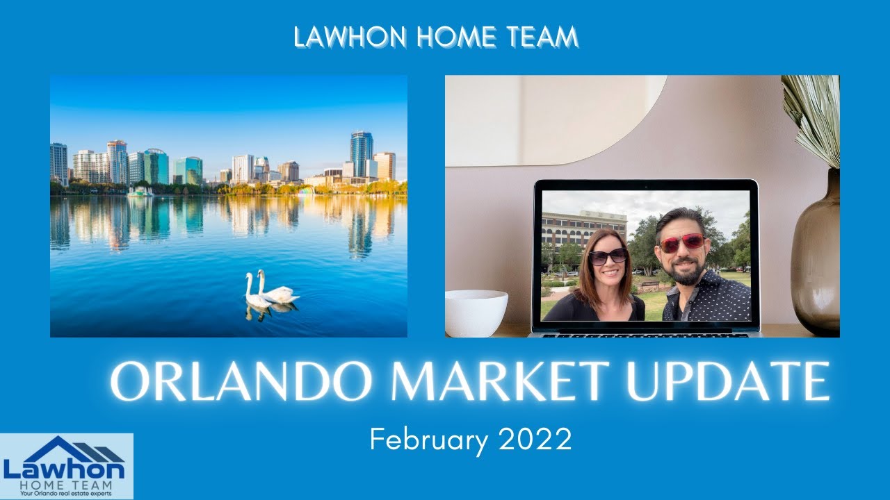 Orlando Real Estate Market Update [February 2022]