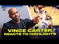 Vince Carter Reacts To Vince Carter Highlights!