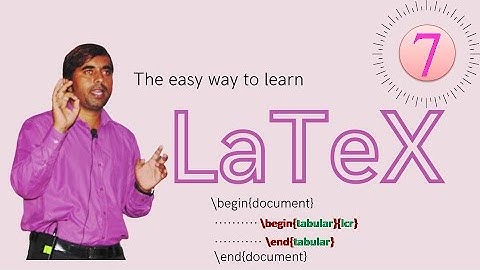 LaTeX Tutorial for Beginners | Part 7 | Create Table Part-2