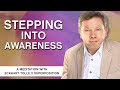 Eckhart Tolle x Superposition - Stepping into Awareness | A Meditation with Eckhart Tolle