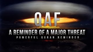 A Reminder of a Major Threat - QAF