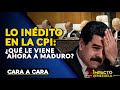 LO INÉDITO EN LA CPI: ¿Qué le viene ahora a Maduro? | 🟡 Cara a Cara