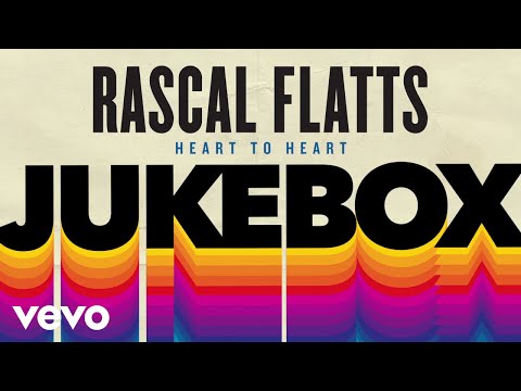 Rascal Flatts - Heart To Heart (Audio)