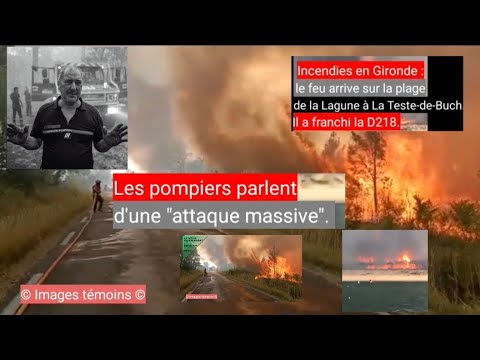 Gironde : le feu arrive sur la plage de la Lagune à La Teste-de-Buch.