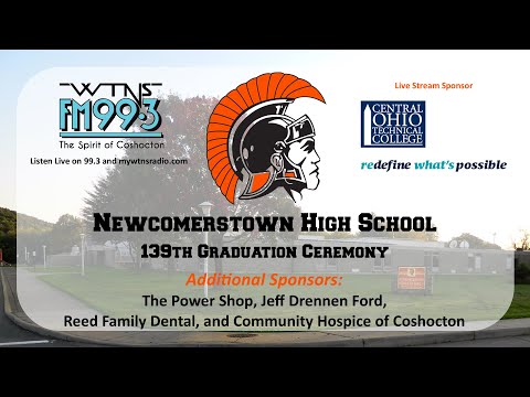 Newcomerstown High School - 139th Graduation Ceremony on WTNS 99.3 FM