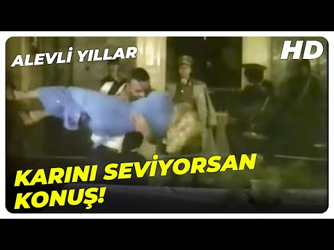 Alevli Yıllar - Biz Hainleri Seçmekte Ustayızdır! | Müjde Ar Eski Türk Filmi