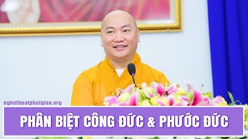 Phân biệt công đức & phước đức (Trích Đoạn Ngắn) - Thầy Thích Phước Tiến Thuyết Pháp