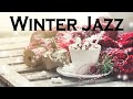 Winter JAZZ - Relaxing Jazz Music - Background Coffee Jazz Music