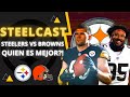 STEELERS - BROWNS COMPARACIÓN DE EQUIPOS | STEELCAST