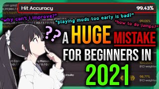 osu! HUGE Beginner Mistake in 2021!! | Extremely good accuracy, mods played too early, can't improve
