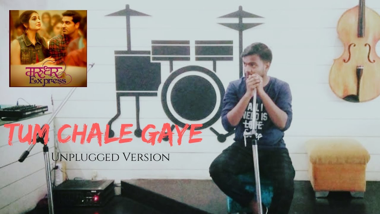 Tum Chale Gaye   Yasser Desai   Unplugged Cover  By Deepak Kumar  Marudhar Express