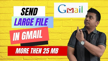 25mb থেকে বড় ফাইল ইমেইল করুন যেকোনো জিমেইলে | How to Send Large Files in Gmail More than 25MB ?
