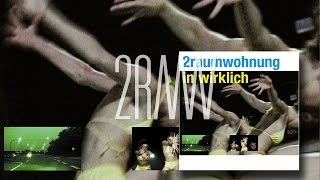 2RAUMWOHNUNG - Die Schwere &#39;In Wirklich&#39; Album