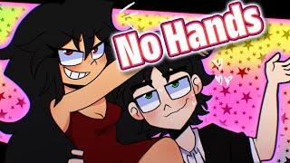 No Hands ||animation meme||