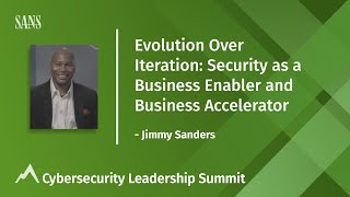 Security as a Business Enabler and Business Accelerator - Cybersecurity Leadership Summit 2021