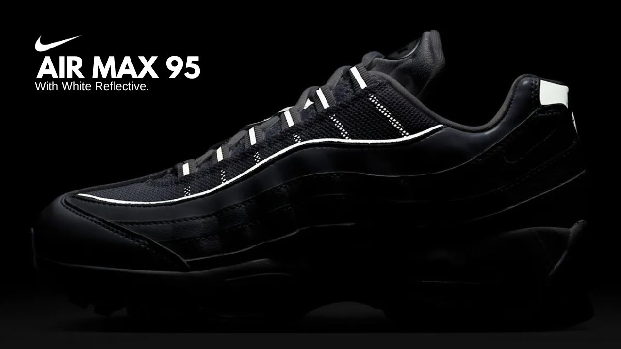 WHITE REFLECTIVE 2026 Nike Air Max 95 | DETAILED LOOK + PRICE