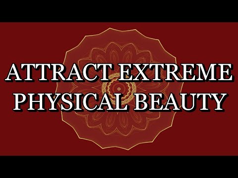 528 Hz – MANIFEST EXTREME PHYSICAL BEAUTY – Meditation Music (With Subliminal Affirmations)
