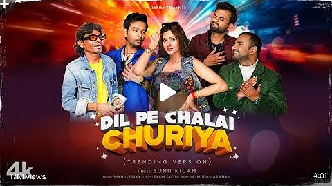 Dil Pe Chalai Churiya (Trending Version) | Sonu Nigam | Raju Kalakar, Anjali, Rajan, Rishabh, Deepak