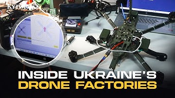 Inside a Drone Factory: How Ukraine