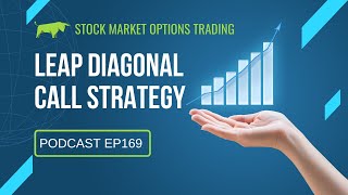 📈Leap Diagonal Call Strategy with Brian Terry (ep169)