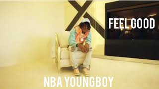 NBA YoungBoy - Feel Good (Official Audio)