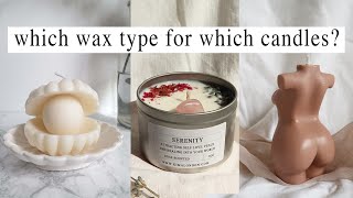 Which wax to use for decor candles + wax melts | Pillar or Container Wax |  Soy or Paraffin?