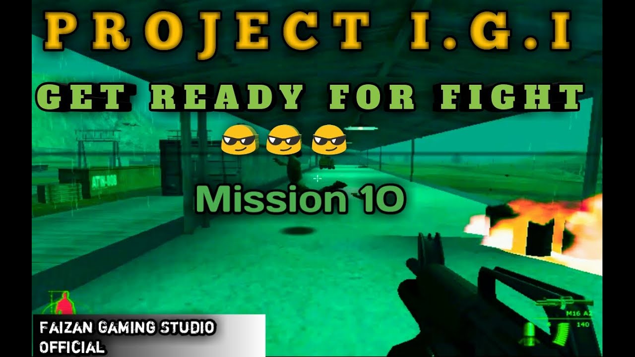 GET READY FOR FIGHT{Project IGI Mission 10 Missile Trainyard  Explain in urdu}