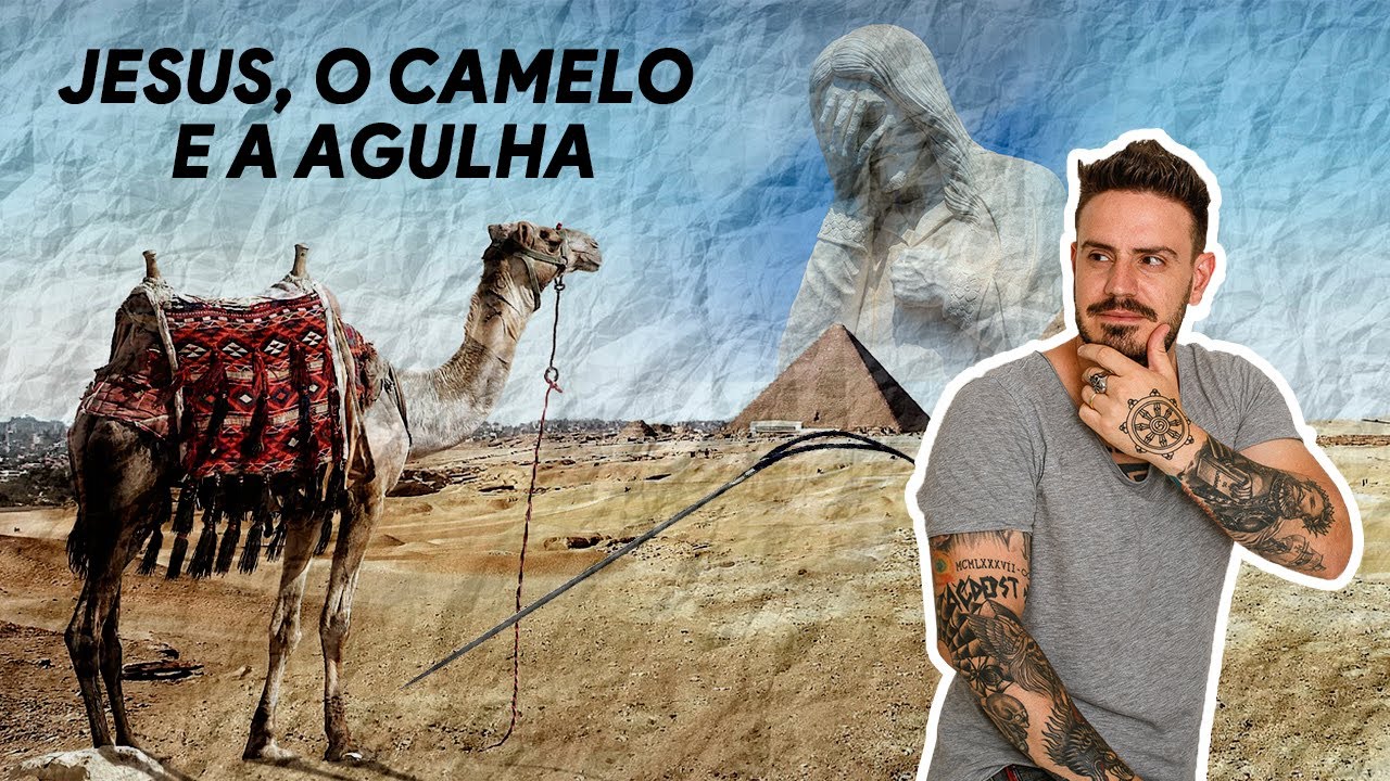 Jesus O Camelo E A Agulha YouTube