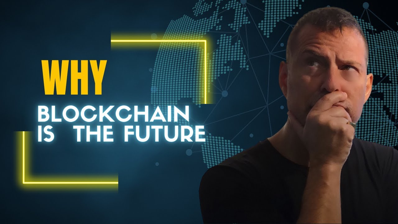 Why Blockchain is the Future. - George Levy - Blockchain Institute of Technology