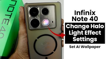 How to Change Halo Light Effect Settings In Infinix Note 40 | Setup Halo Light