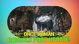 Once Humans Console Port Coming After Mobile Release Gamebyte Update