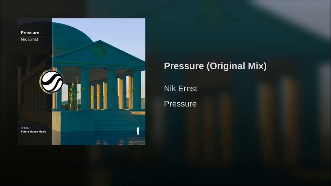 Nik Ernst - Pressure (Original Mix)