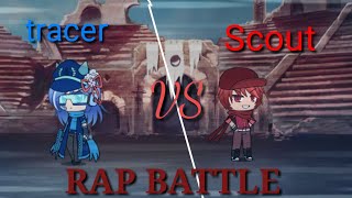 Tracer vs scout rap battle (gacha) OC