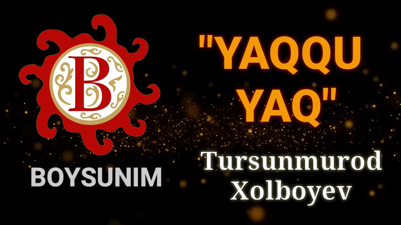 Παρακολούθηση BOYSUNCHA YAQU YAQU - TURSUNMUROD XOLBOYEV // ЯҚҚУ ЯҚҚУ - ТУРСУНМУРОД ХОЛБОЕВ // MUSIC VERSION στο YouTube