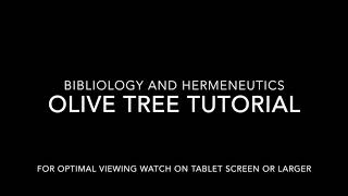 Bibliology and Hermeneutics: Olive Tree Tutorial