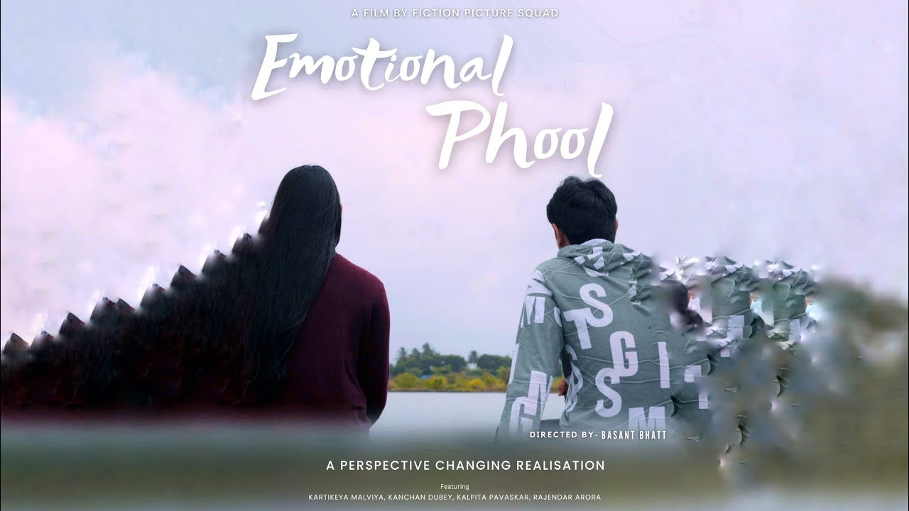 Emotional Phool | Hindi Short Film | Ft. Kartikey Malviya & Kanchan Dubey | Film by Basant Bhatt