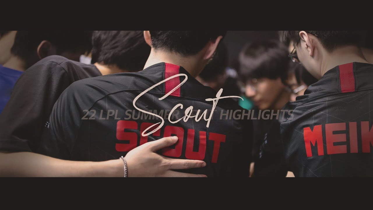스카웃의 뜨거웠던 여름 |  SCOUT 2022 LPL Summer split Montage