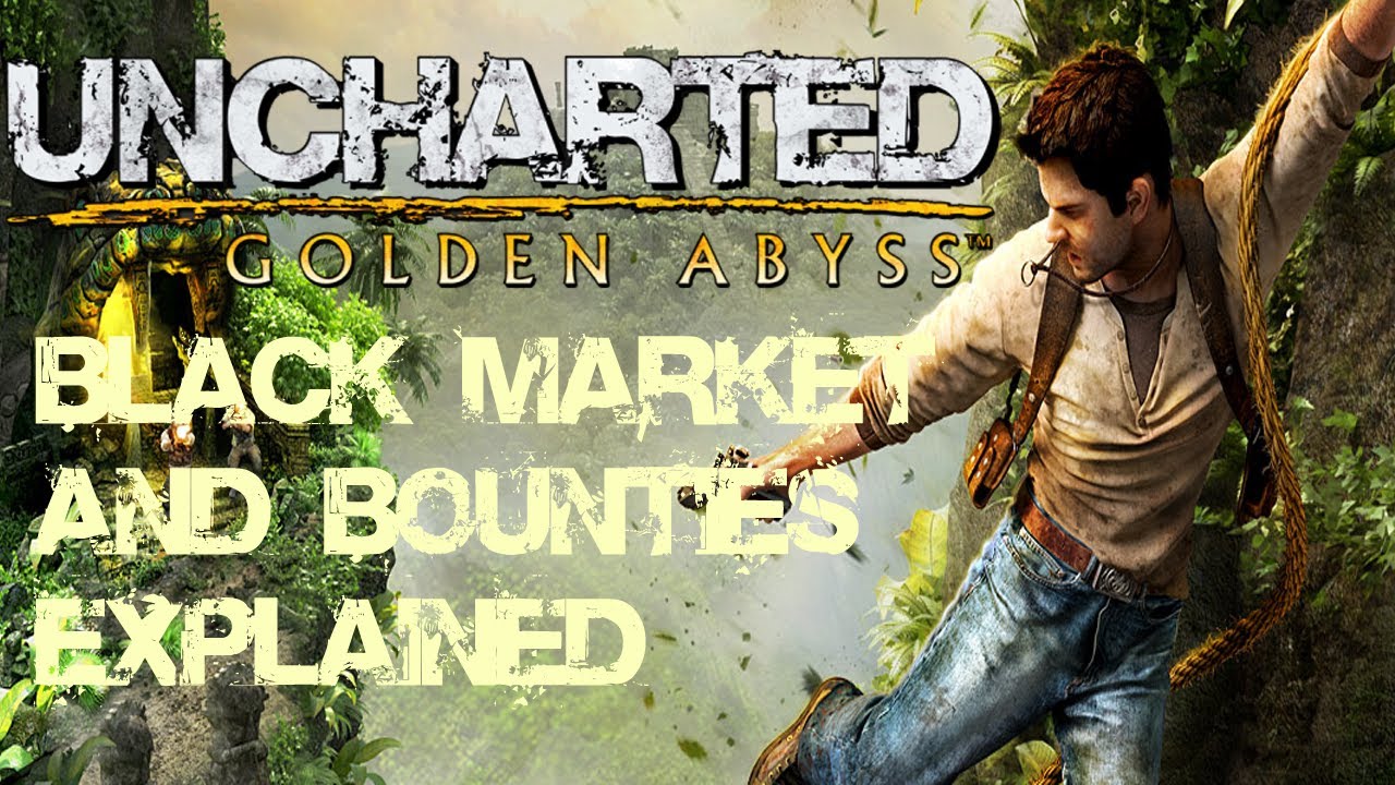 Uncharted Golden Abyss - Black Market and Bounties Explained!! (For Platinum Trophy)
