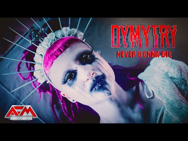 Dymytry - Never Gonna Die