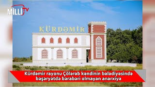 Kürdəmirin Çölərəb Kəndində Bələdiyyəni Kim Idarə Edir Anasi Yoxsa Balasi