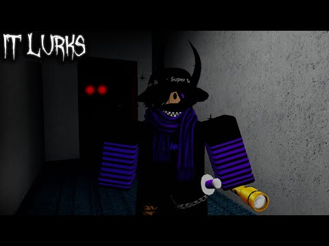It Lurks - [Chapters: 1-6] - Roblox