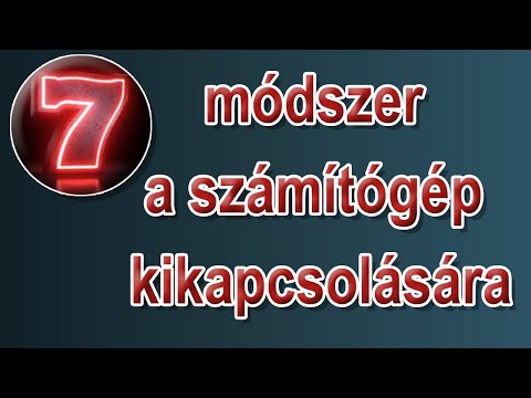 Videó: A Számítógép Konfigurálása Kikapcsolásra