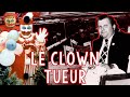 Le clown tueur  john wayne gacy